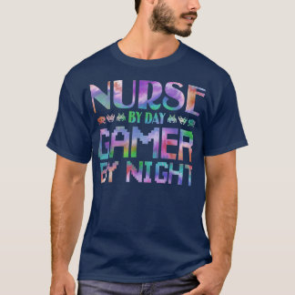 Nurse by Day Gamer by Night for Female Gamer Gamin T-Shirt