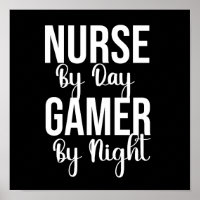 Nurse By Day Gamer By Night