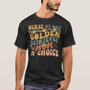 Nurse By Day Golden Retriever Mum By Choice Retro T-Shirt