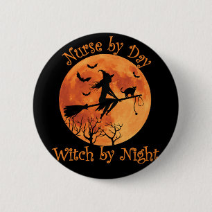 Nurse by Day Witch by Night Funny Halloween 6 Cm Round Badge