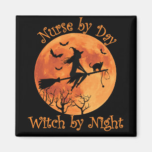 Nurse by Day Witch by Night Funny Halloween Magnet