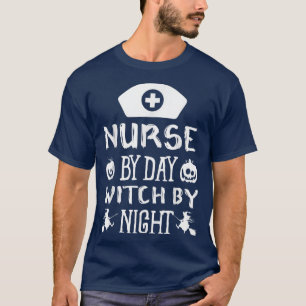 Nurse By Day Witch By Night Funny Halloween Party T-Shirt