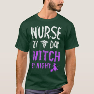 Nurse By Day Witch By Night Funny Halloween Party T-Shirt