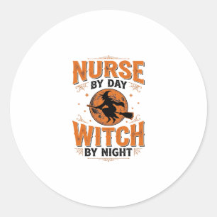 Nurse by Day Witch by Night Halloween Design_1 Classic Round Sticker