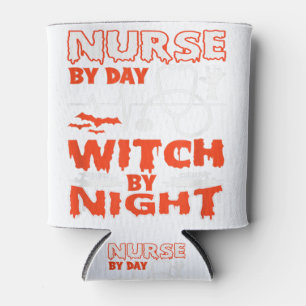 Nurse By Day Witch By Night Halloween Pumpkin Spic Can Cooler