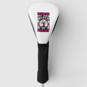 Nurse By Day Witch By Night Halloween Shirt Design Golf Head Cover