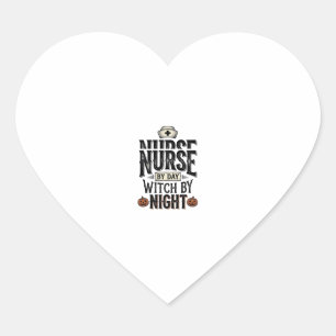 Nurse By Day Witch By Night Halloween Shirt Design Heart Sticker