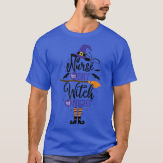 Nurse By Day Witch By Night Mens Womens Funny Hall T-Shirt