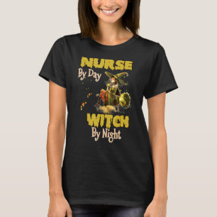 Nurse By Day Witch By Night Mens Womens Halloween T-Shirt