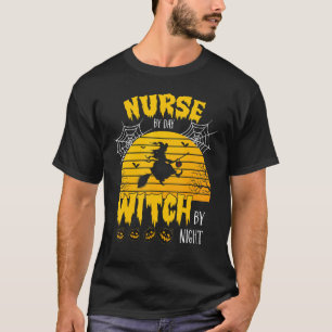 Nurse By Day Witch By Night Mens Womens Halloween T-Shirt