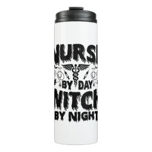 Nurse By Day Witch By Night-Nurse-Halloween-Funny Thermal Tumbler
