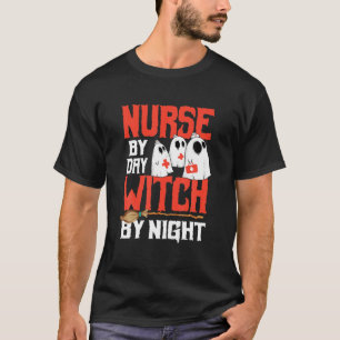 Nurse By Day Witch By Night T-Shirt