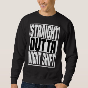 Nurse Carer Night Shift Caregiver Care For The Eld Sweatshirt