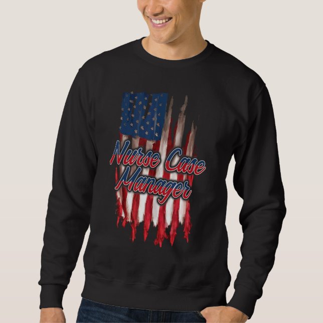 Nurse Case Manager Rn Management 24 Sweatshirt (Front)