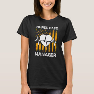 Nurse Case Manager Rn Management 2 T-Shirt