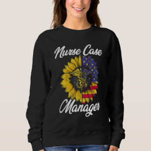Nurse Case Manager Rn Management 4 Sweatshirt