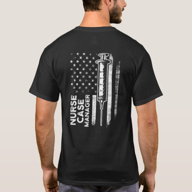 Nurse Case Manager Rn Management  7 T-Shirt (Back)