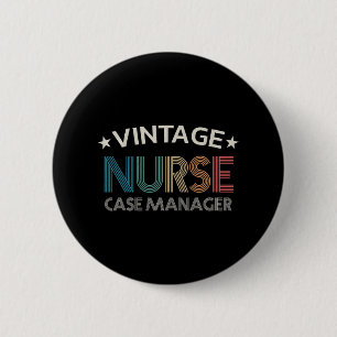 Nurse Case Manager Women 6 Cm Round Badge