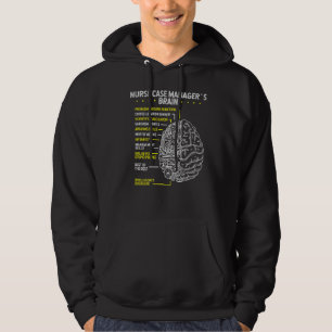 Nurse Case Managing Brain Nurse Case Manager Steth Hoodie