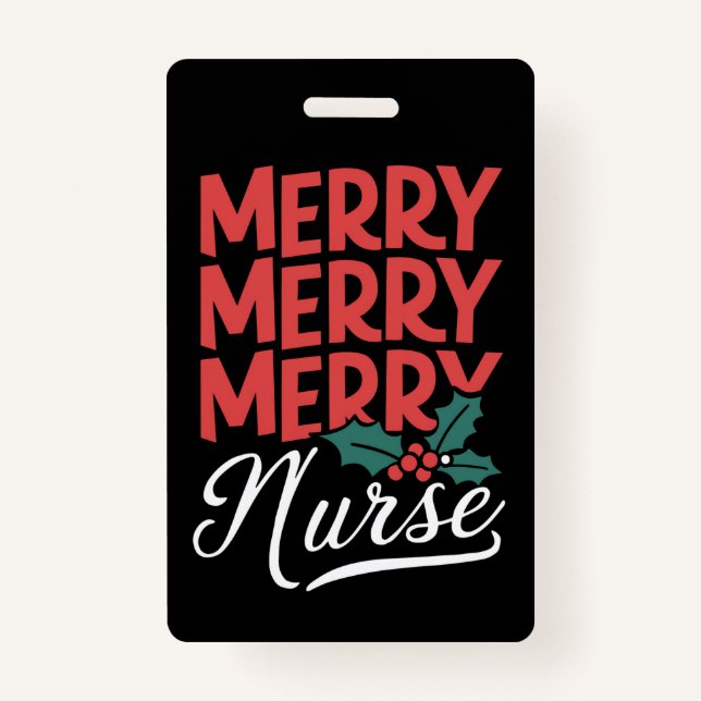 Nurse Christmas Merry Nurse Nursing Gifts Holiday ID Badge (Front)