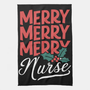 Nurse Christmas Merry Nurse Nursing Gifts Holiday Tea Towel