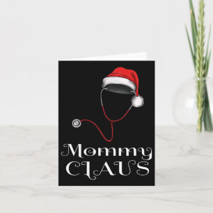 Nurse Christmas Mummy Claus Matching Pajama Santa Card