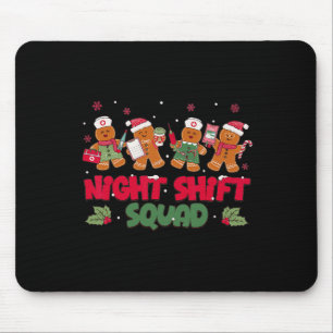 Nurse Christmas Night Shift Squad Gingerbread Rn E Mouse Pad