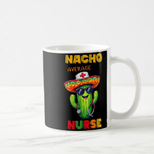 Nurse Cinco De Mayo Fiesta Mexican Nursing Taco Nu Coffee Mug