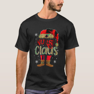 Nurse Claus Christmas Nucl Nursing Leopard Santa X T-Shirt