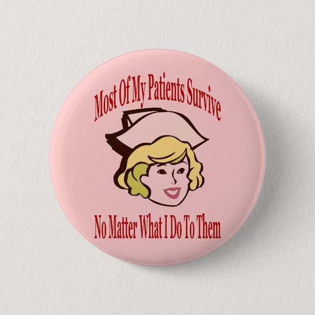 Nurse Comical Comment 6 Cm Round Badge (Front)