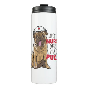Nurse Cute Pug Puppy Thermal Tumbler