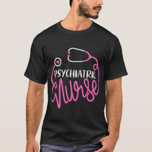 Nurse -cute Rn Mental Health Nursing Psych Nurse T-Shirt