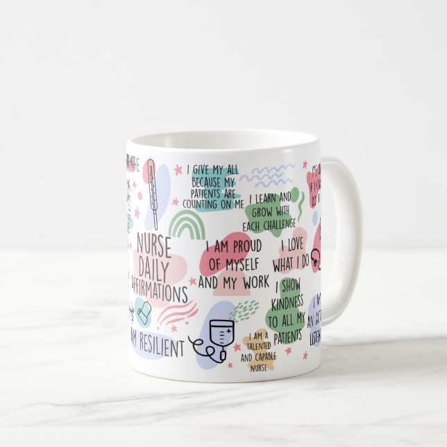 Nurse Daily Affirmation Inspirational Nursing RT Coffee Mug (Front Right)