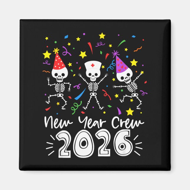Nurse Dancing Skeleton New Year Crew 2026 Funny Er Magnet (Front)