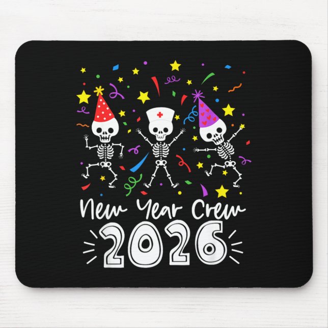 Nurse Dancing Skeleton New Year Crew 2026 Funny Er Mouse Pad (Front)