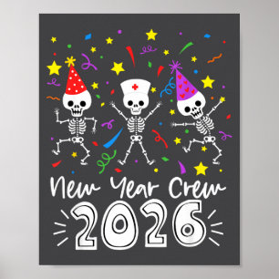 Nurse Dancing Skeleton New Year Crew 2026 Funny Er Poster