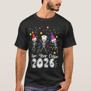Nurse Dancing Skeleton New Year Crew 2026 Funny Er T-Shirt
