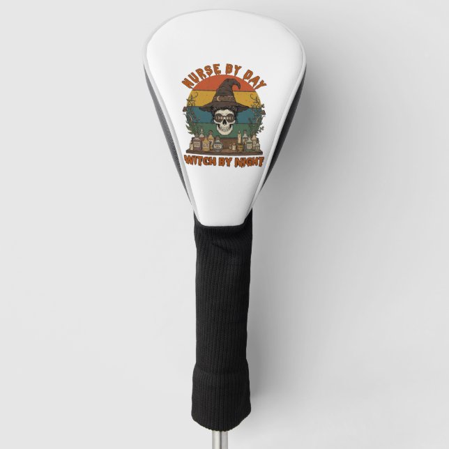 Nurse Day Witch Night Halloween Skull Potions_1 Golf Head Cover (Front)