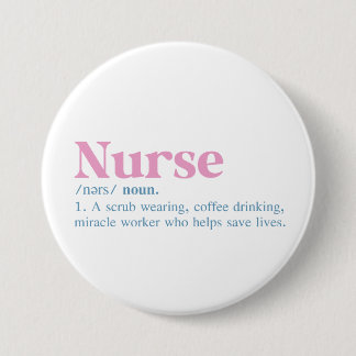 Nurse Definition Button Nursing Gift