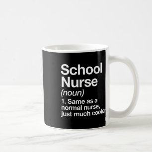 Nurse Definition Funny Back To School First Day Coffee Mug