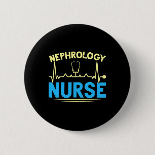 Nurse Dialysis Nurse Medical Kidney Disease 6 Cm Round Badge