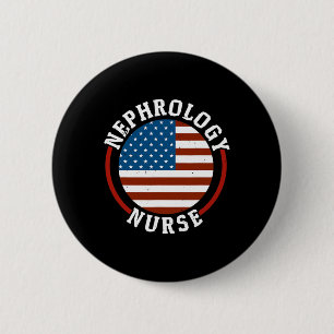 Nurse Dialysis Nurse Medical Kidney Disease Usa 6 Cm Round Badge