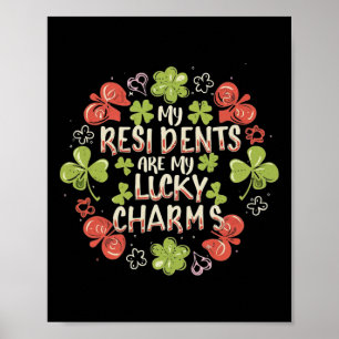 Nurse Doctor My Residents Are My Lucky Charms Patr Poster
