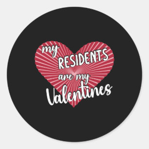 Nurse Doctor Valentines My Residents Are My Valent Classic Round Sticker
