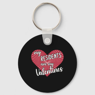 Nurse Doctor Valentines My Residents Are My Valent Key Ring