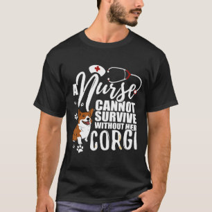 Nurse Dog Mum Corgi Nursing  For Women T-Shirt