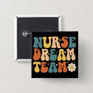 Nurse Dream Team  15 Cm Square Badge