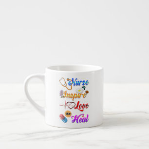 Nurse Drinkware Inspire Love Heal Med Therapist Espresso Cup
