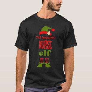 NURSE Elf Naughty Christmas Matching Pajama Party T-Shirt