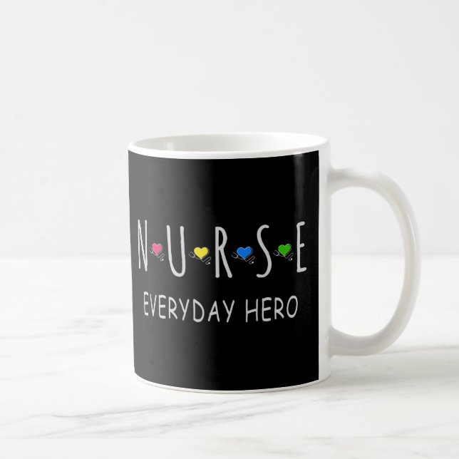 Nurse Everyday Hero Coffee Mug (Right)